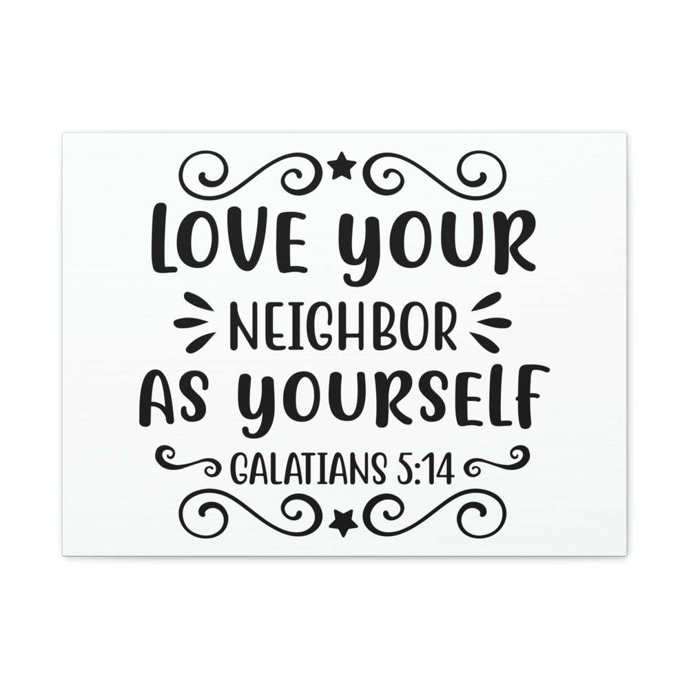 Scripture Sign Love Your Neighbor As Yourself Galatians 5:14 Star Bible Verse C